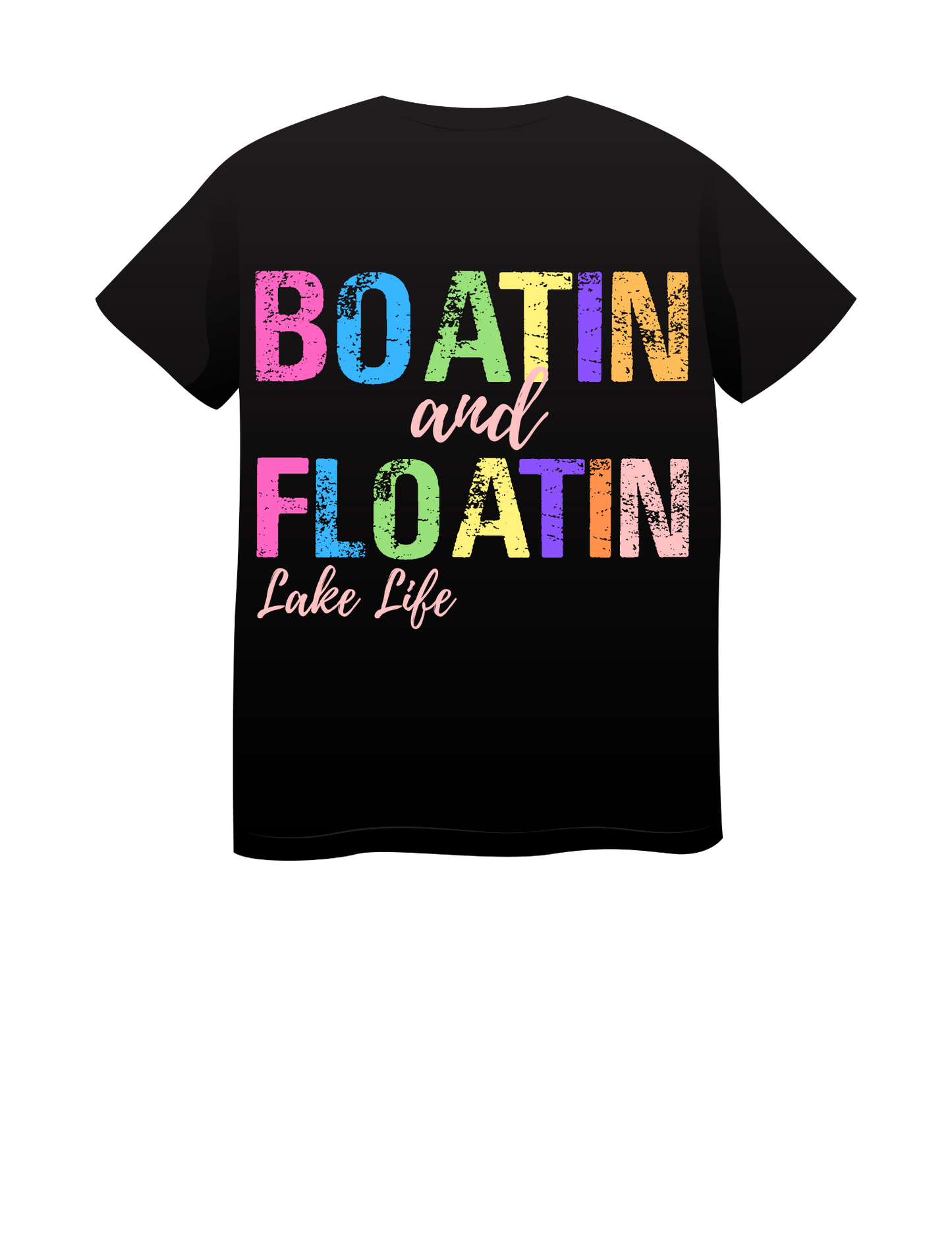 Boatin and Floatin T-shirt