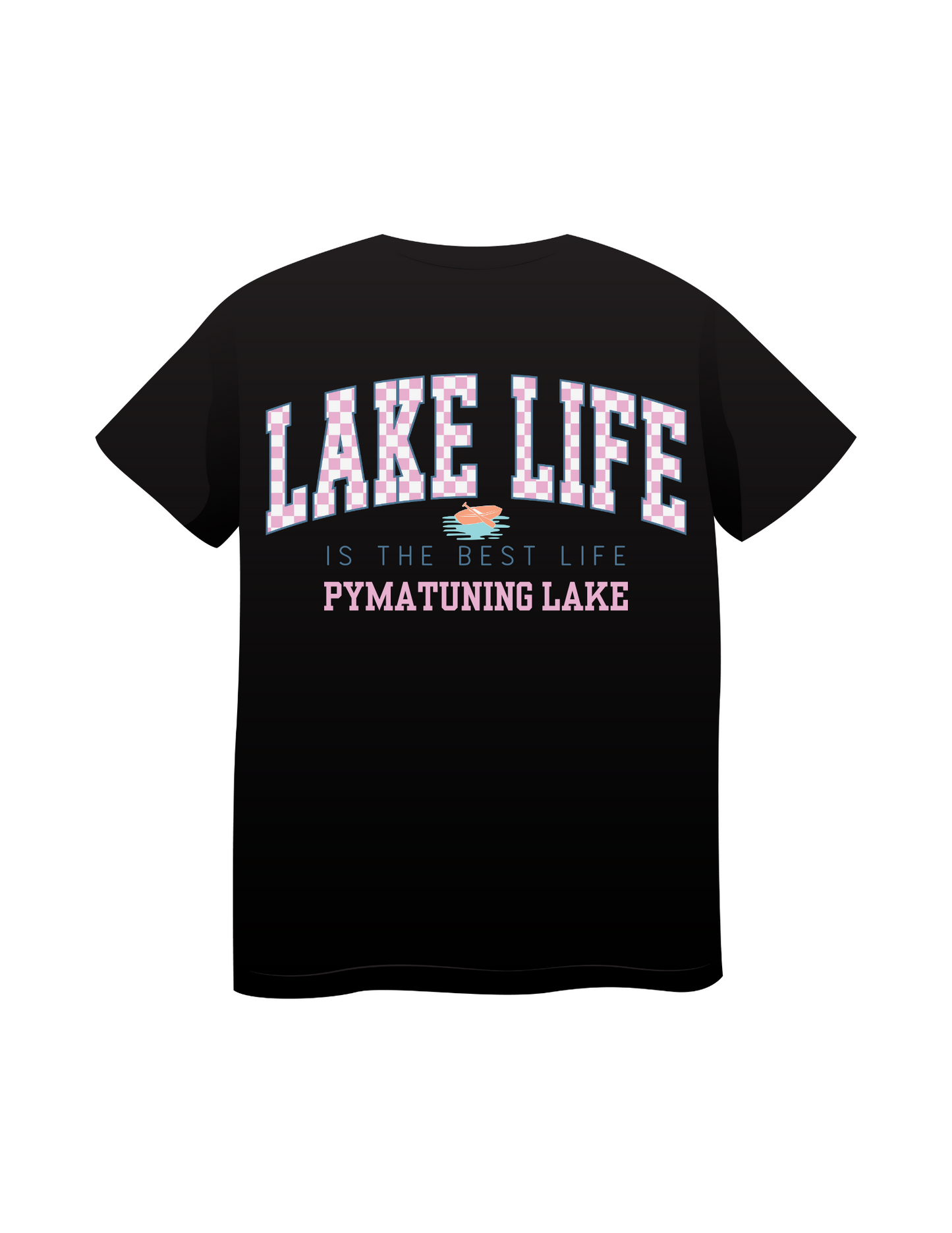 Lake Life is the Best Life T shirt