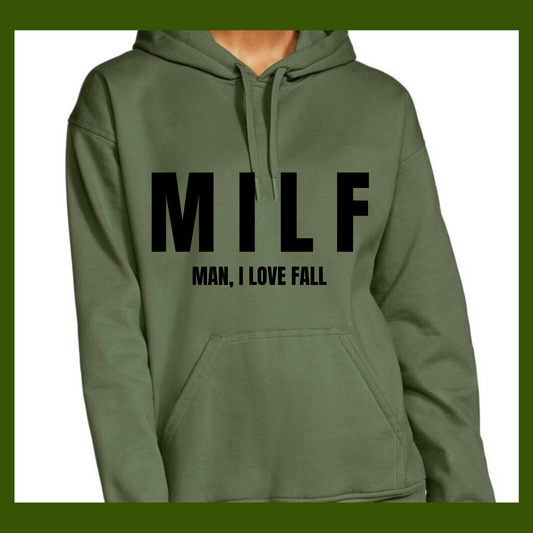 MILF (Man I Love Fall) Sweatshirt